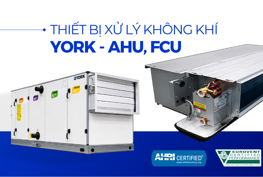 Thiết bị xử lý không khí AHU, FCU