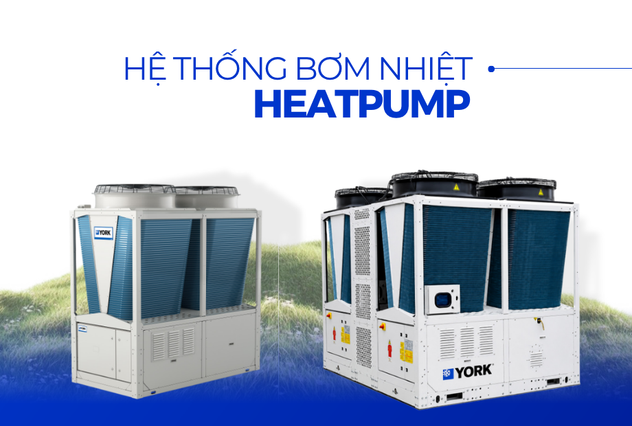 Hệ thống bơm nhiệt (Heatpump)